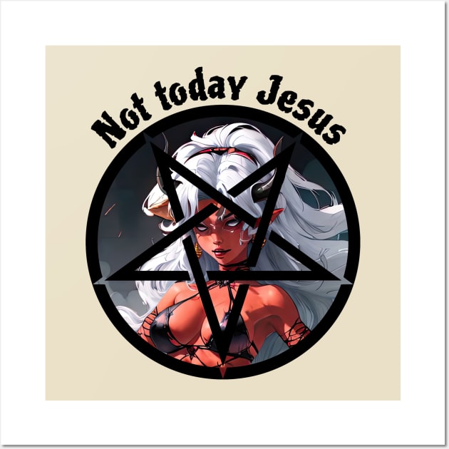 Not today Jesus Wall Art by obstinator